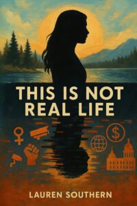 Lauren Southern's Memoir This Is Not Real Life Review